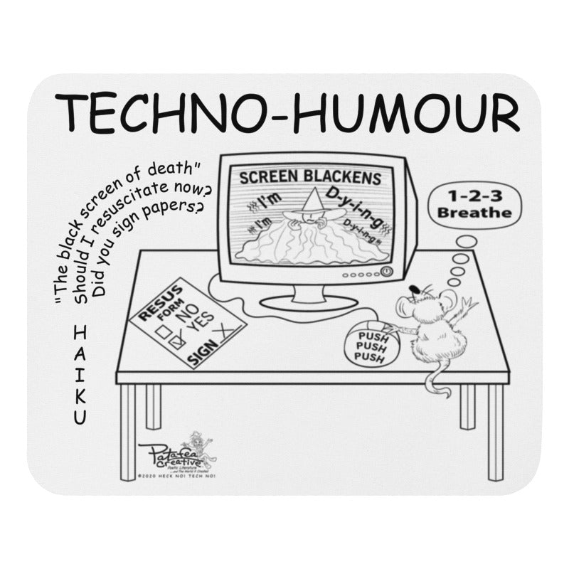 HECK NO! TECH NO! Resus Haiku Mouse Pad