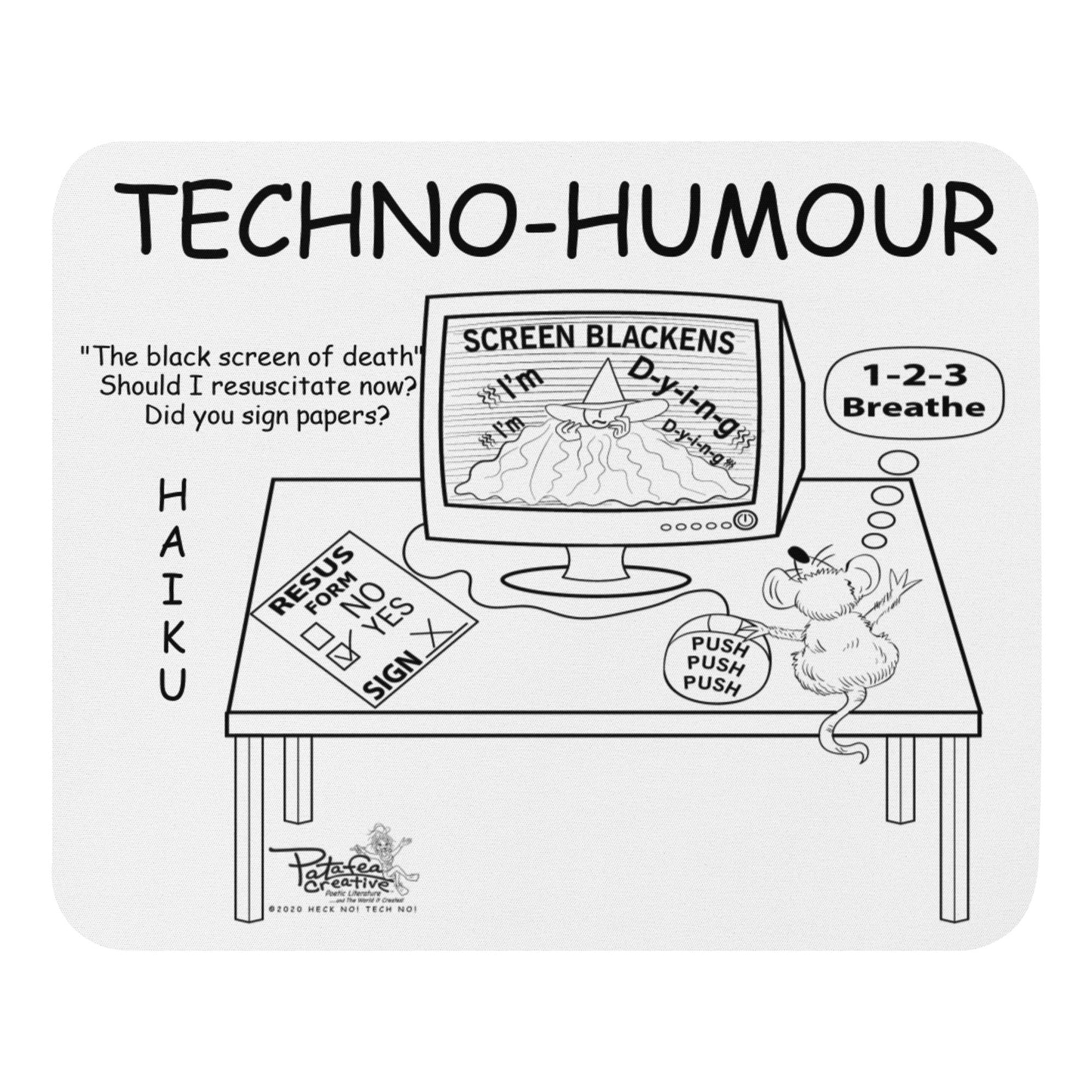 HECK NO! TECH NO! Resus Haiku Mouse Pad