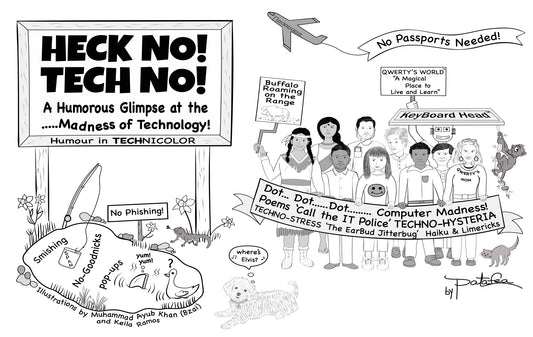 HECK NO! TECH NO! A Humorous Glimpse at the Madness of Technology! - 2nd Edition (Paperback)