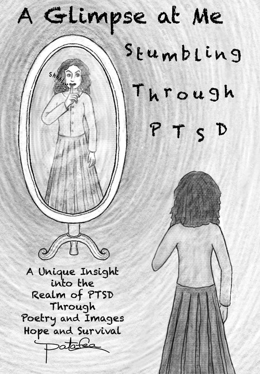 A Glimpse at Me...Stumbling Through PTSD (Paperback & Kindle Versions)